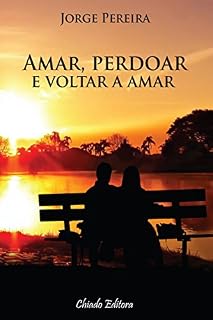 Livro Amar, perdoar e voltar a amar