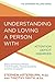 Understanding and Loving a Person with Attention Deficit Disorder: Biblical and Practical Wisdom to Build Empathy, Preserve Boundaries, and Show Compassion (The Arterburn Wellness Series) by Stephen Arterburn, Timothy Smith
