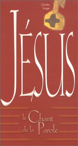 Jésus, le chant de la parole