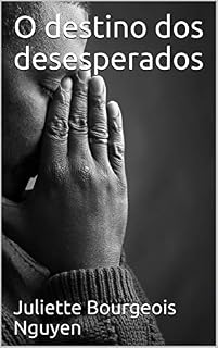 Livro O destino dos desesperados