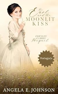Livro O Conde e o Beijo ao Luar (Família Fernley: Um Romance de Época Regency)
