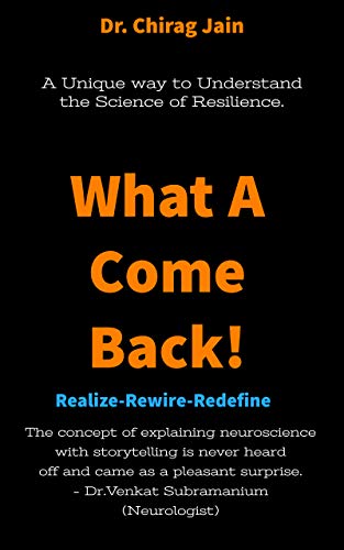 FREE What A Comeback!: A Unique Way to Understand the Science Of Resilience.-------Realize-Rewire-Redefin [P.D.F]
