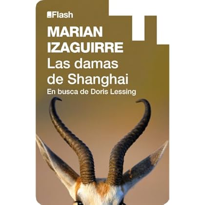 Las damas de Shanghai (Flash): En busca de Doris Lessing