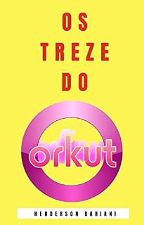 Livro Os treze do Orkut