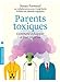 Parents toxiques by