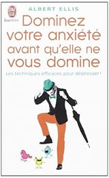 Dominez votre anxiété avant qu'elle ne vous domine