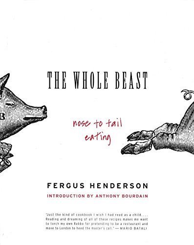 The Whole Beast By Henderson Fergus Bourdain Anthony INT