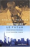 Image de Construire Le Futur (Memoires - Temoignages - Biographies) (French Edition)