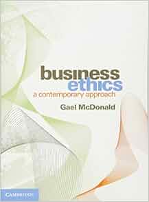 Business Ethics A Contemporary Approach Gael Mcdonald