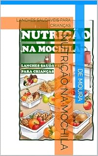 Livro NUTRIÇÃO NA MOCHILA: LANCHES SAUDÁVEIS PARA CRIANÇAS (ON2)