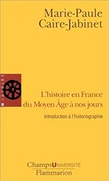 L' histoire en France du Moyen âge à nos jours