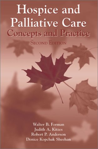Hospice And Palliative Care: Concepts And Practice (Jones...