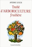 Traité d'arboriculture fruitière (Agriculture/habitat) by 