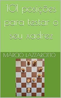 Livro 101 posições para testar o seu xadrez