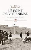 Le Point de vue animal : Une autre version de l'histoire by