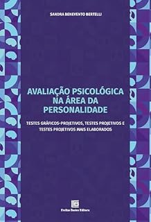 Livro Avaliação Psicológica na Área da Personalidade: Testes Gráficos-Projetivos, Testes Projetivos e Testes Projetivos Mais Elaborados