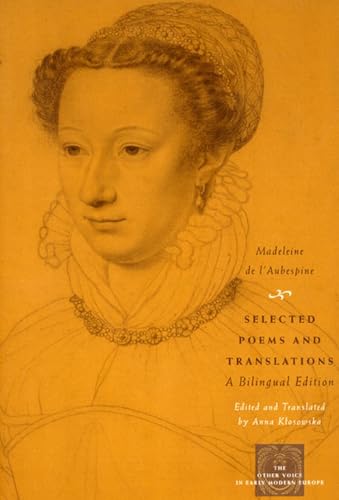 Selected Poems and Translations: A Bilingual Edition (The Other Voice in Early Modern Europe) at Amazon