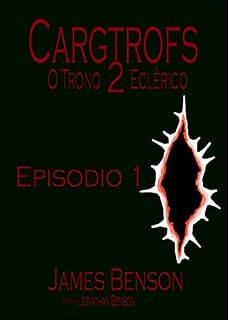 Livro Cargtrofs: O Trono Eclêrico: Episódio 1