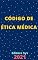 Livro Código de Ética Médica: Atualizado - 2021