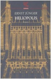 Ernst Jünger - Heliopolis (2006)