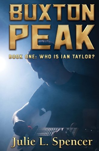 Buxton peak book one: who is ian taylor? (volume 1)