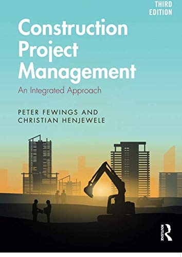 Construction Project Management by Peter Fewings, Christian Henjewele