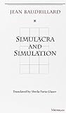 Simulacra and Simulation (The Body, In Theory: Histories of Cultural Materialism) cover