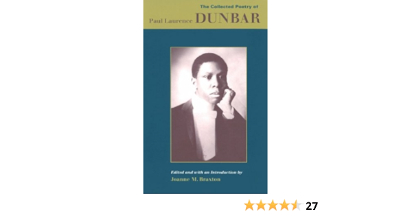 Amazon Com The Collected Poetry Of Paul Laurence Dunbar 9780813914381 Braxton Joanne M Books