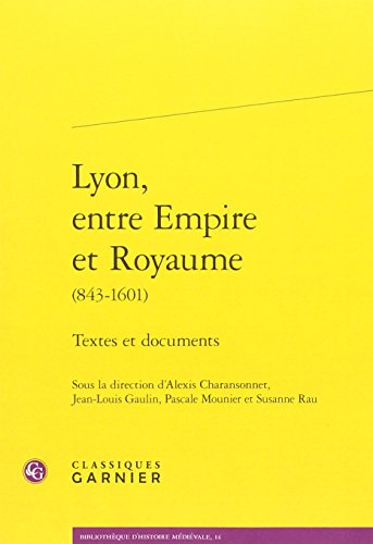 Lyon, entre empire et royaume