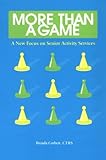 More Than a Game: A New Focus on Senior Activity Services