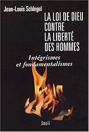 La  loi de Dieu contre la liberté des hommes