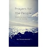 Prayers for the People: Scripturally Based Prayers for Worship