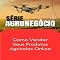 Livro Como Vender Seus Produtos Agrícolas Online (SUCESSO NO AGRONEGÓCIO Livro 1)
