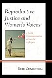 Image de Reproductive Justice and Women’s Voices: Health Communication across the Lifespan