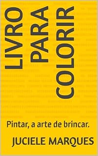 Livro Livro para colorir: Pintar, a arte de brincar.