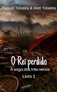 Livro O Rei perdido (A saga dos três reinos Livro 1)
