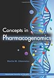 Concepts in Pharmacogenomics (Zdanowicz, Concepts in Pharmacogenomics), Martin M. Zdanowicz Ph.D. M.A., 1585282340