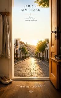 Livro Orar sem cessar: Buscai. Viver em oração constante no mundo
