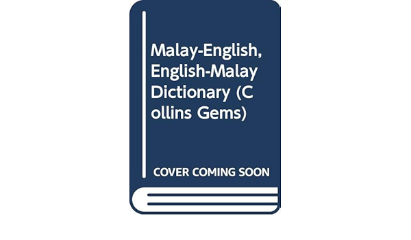 Collins Malay Gem Dictionary Bahasa Malaysia English English Bahasa Malaysia 9780004586588 Amazon Com Books