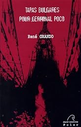 Tapas bulgares pour Germinal Poco