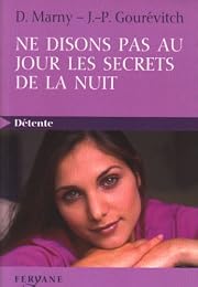 Ne disons pas au jour les secrets de la nuit