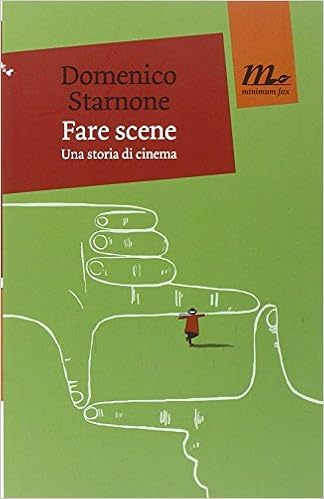 Domenico Starnone – Fare scene (2013)