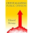 Crystallizing Public Opinion