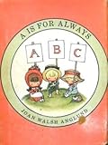 Hardcover 'A' Is for Always an ABC Book by Joan Walsh Anglund (1968-04-01) Book