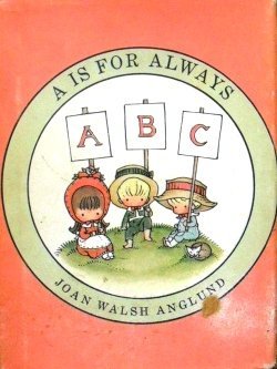 'A' Is for Always an ABC Book by Joan Walsh Ang... B01K15WKW4 Book Cover