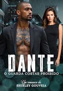 Livro DANTE: O Guarda Costas Proibido