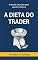 Livro A Dieta do Trader: O desafio de perder peso e ganhar dinheiro