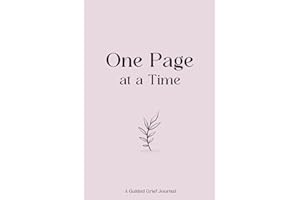 One Page at a Time: A Guided Grief Journal for Healing, Reflection & Emotional Release: A Gentle Daily Companion to Help You 