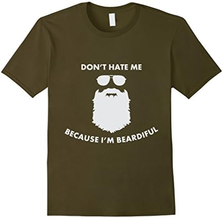 Men's Don't Hate Me Because I'm Beardiful Shirt For Bearded Men Large Olive