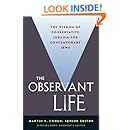 The Observant Life: The Wisdom of Conservative Judaism for Contemporary Jews